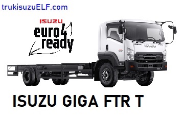 Isuzu Giga FTR T Chassis E4